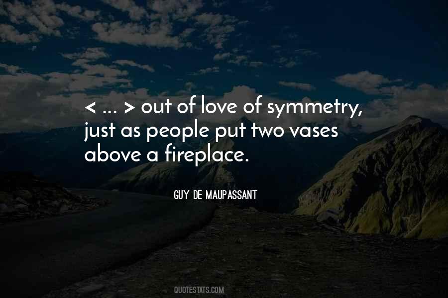 Quotes About Symmetry #734851