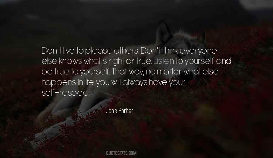 Quotes About Life And Self Respect #608451