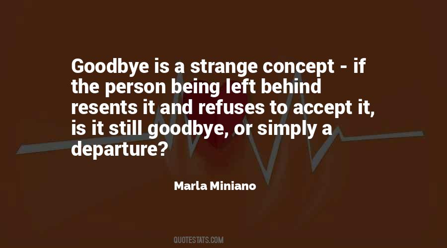 Quotes About Being Left Behind #927625