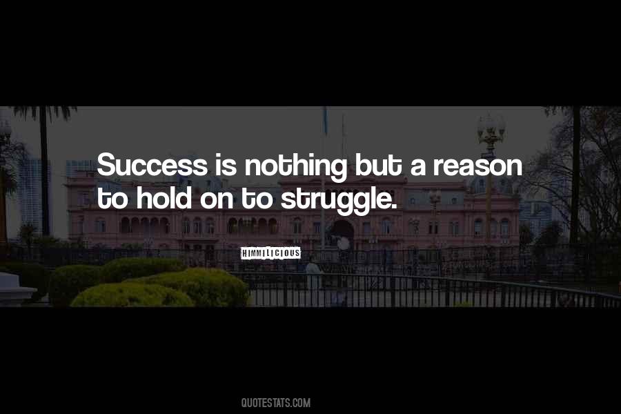 Quotes About Struggle For Success #887721