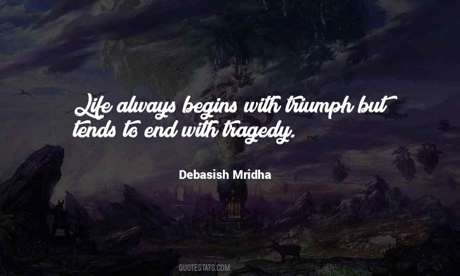 Quotes About Triumph Over Tragedy #1416437