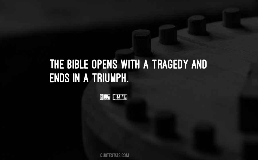 Quotes About Triumph Over Tragedy #1586159