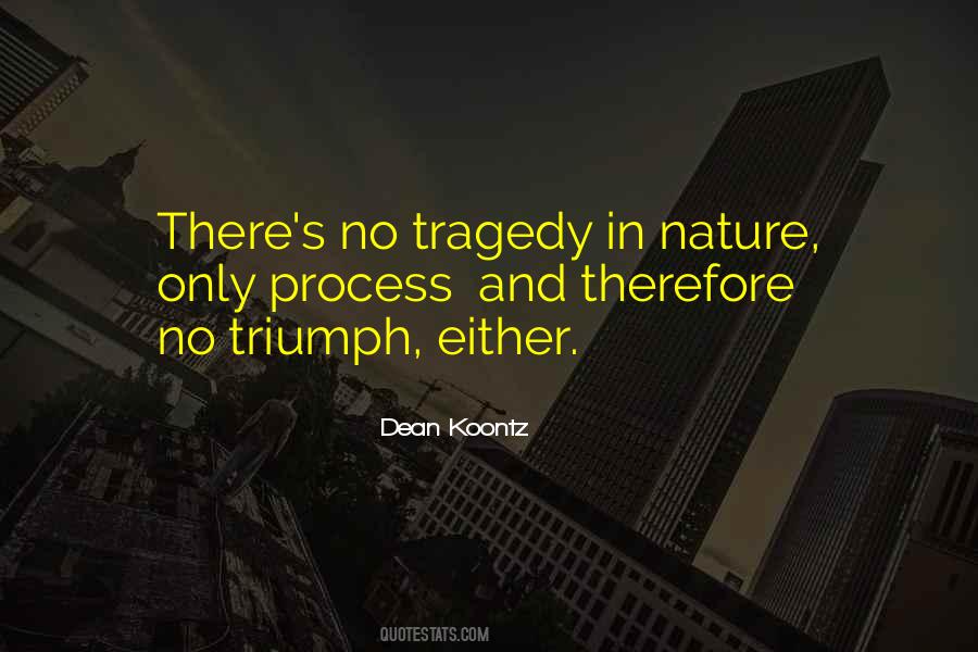 Quotes About Triumph Over Tragedy #889212