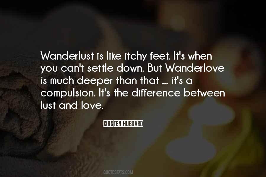 Quotes About Itchy Feet #36436