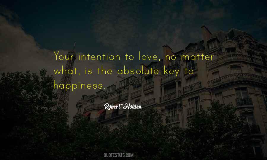 Your Key To Happiness Quotes #1533778