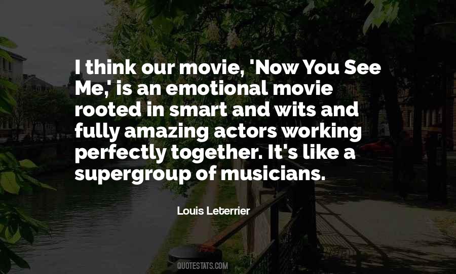 Quotes About Now You See Me #286426