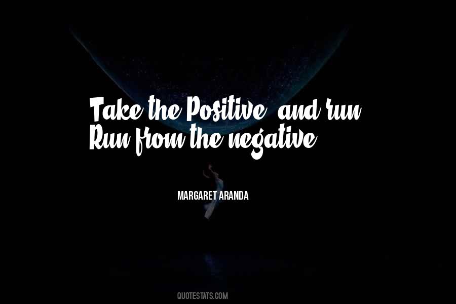 Quotes About Negative And Positive #257501