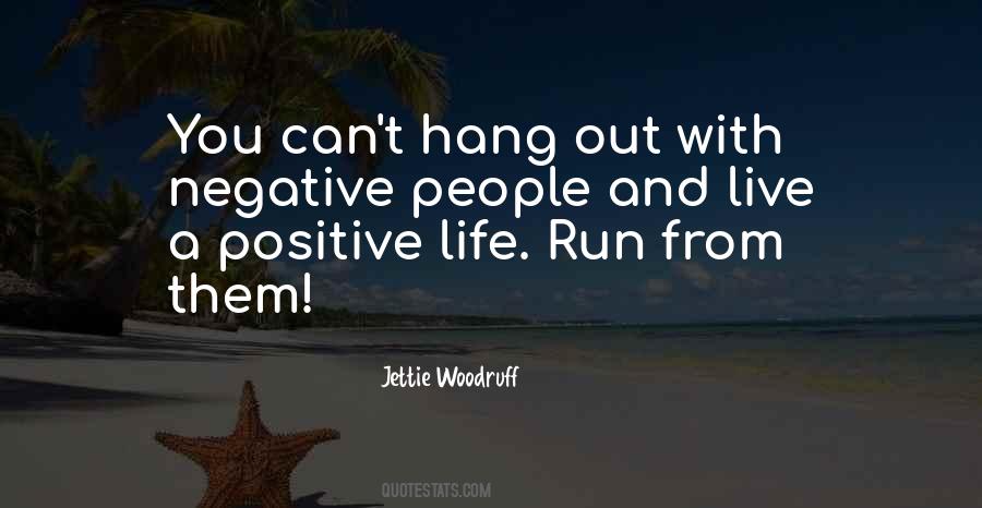 Quotes About Negative And Positive #65161