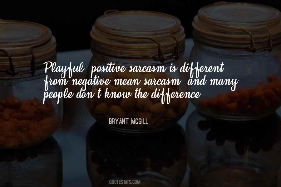 Quotes About Negative And Positive #91443