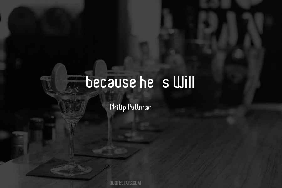 S Will Quotes #1213978