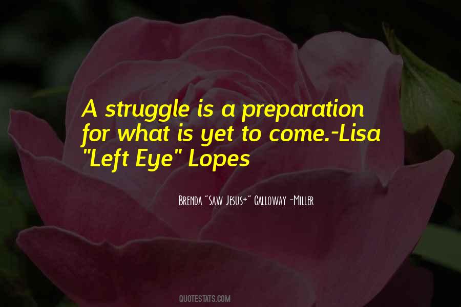 Quotes About Left Eye #1528462