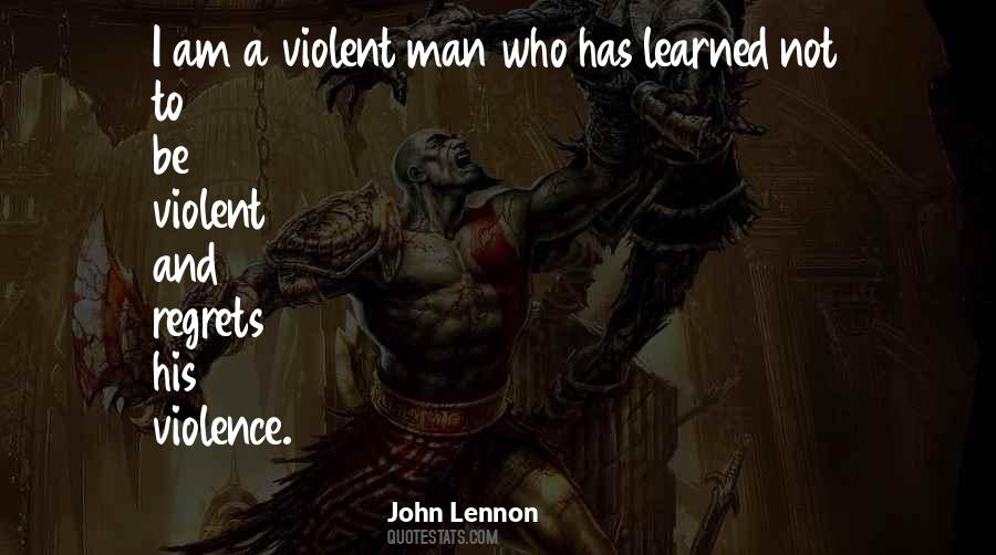 Quotes About Violent Man #1376412