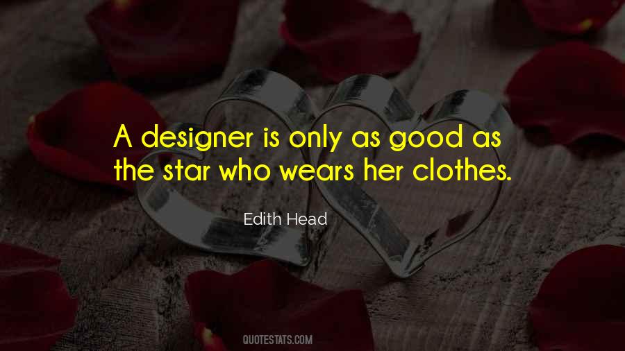 Quotes About Designer Clothes #1218948