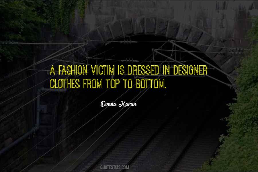 Quotes About Designer Clothes #1292128