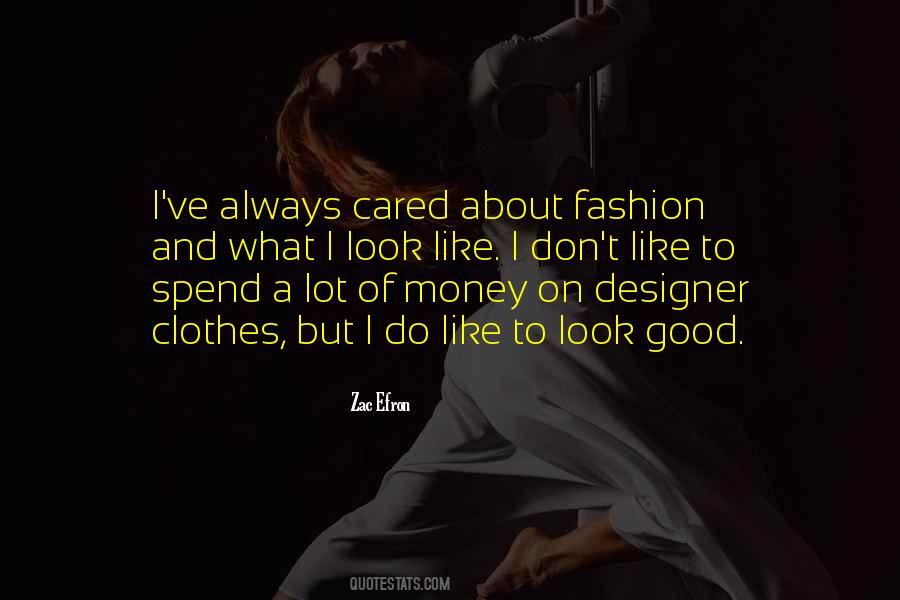 Quotes About Designer Clothes #932188