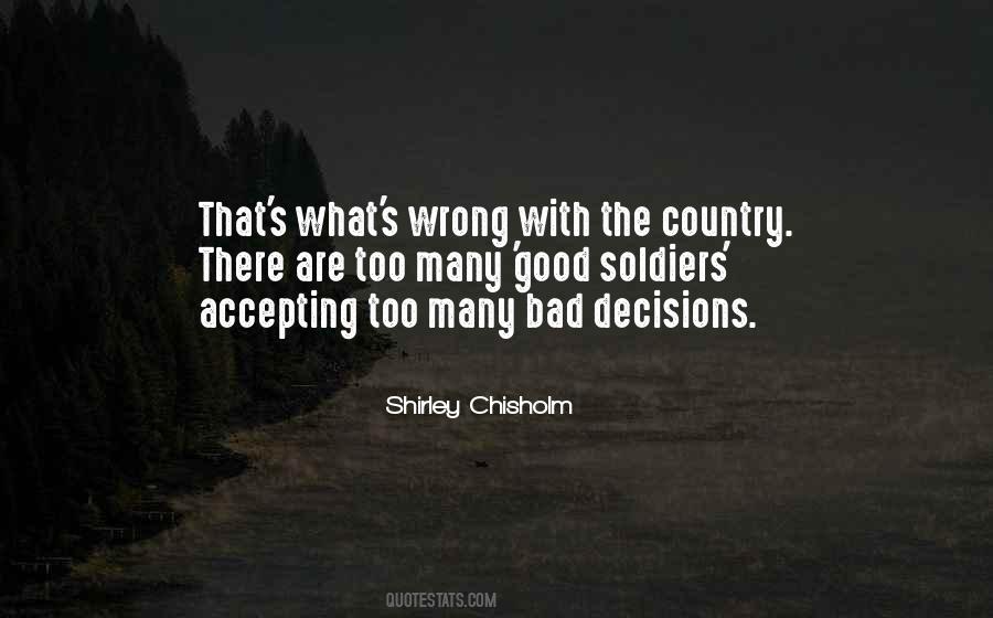 Quotes About Good And Bad Decisions #1367557