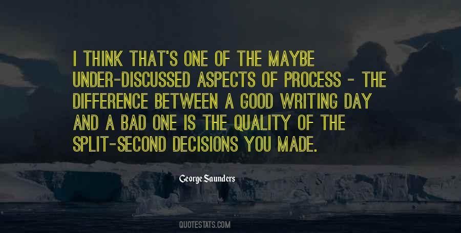 Quotes About Good And Bad Decisions #1458444