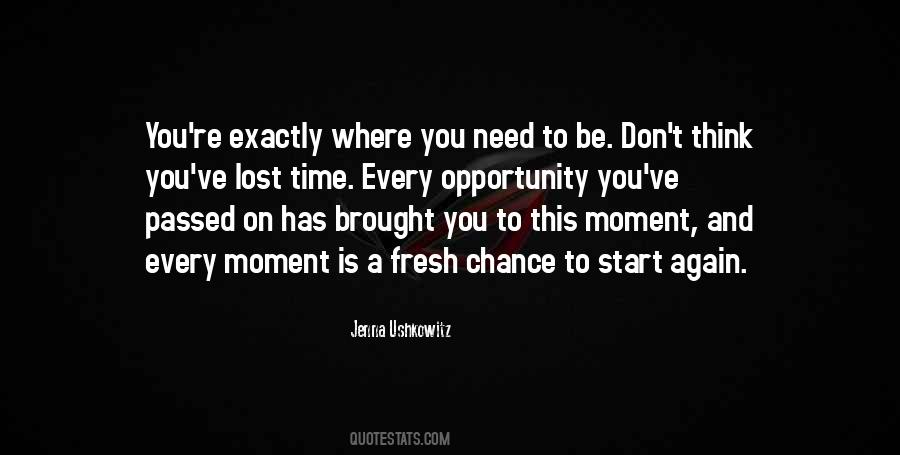 Quotes About Chance And Opportunity #1352777