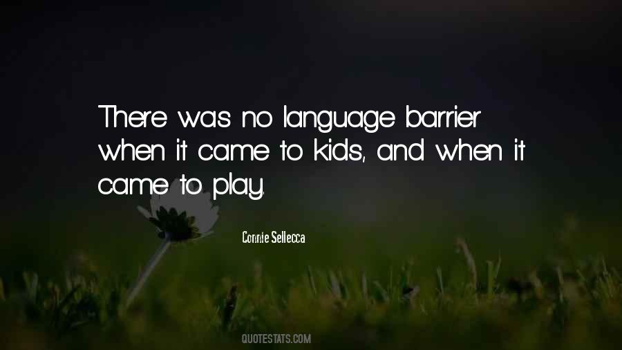 Quotes About Language Barrier #1475106