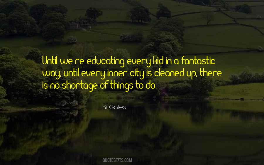 Quotes About Educating #1521323