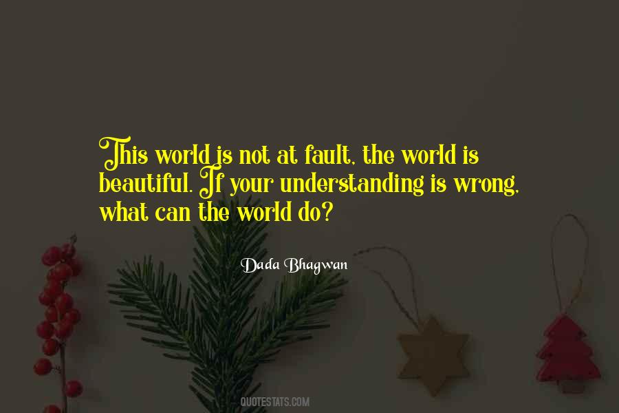 Quotes About Not Understanding The World #610492