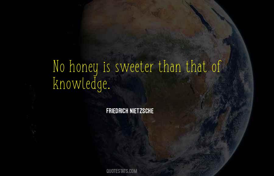 Honey Is Quotes #1750135