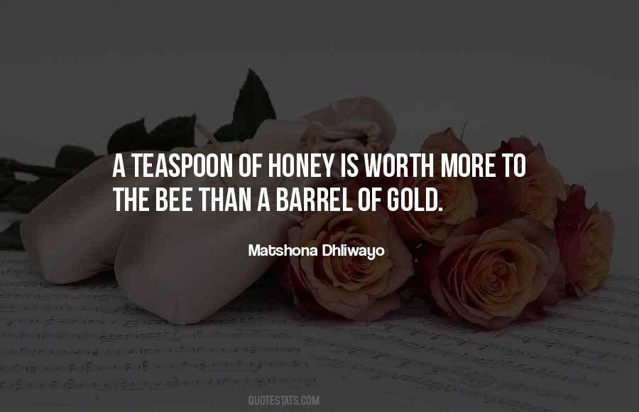 Honey Is Quotes #331632