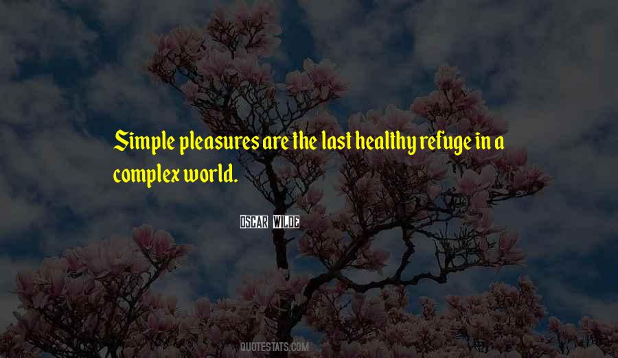 Quotes About Simple Pleasures #1622697