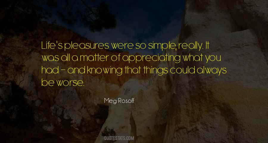 Quotes About Simple Pleasures #1839189