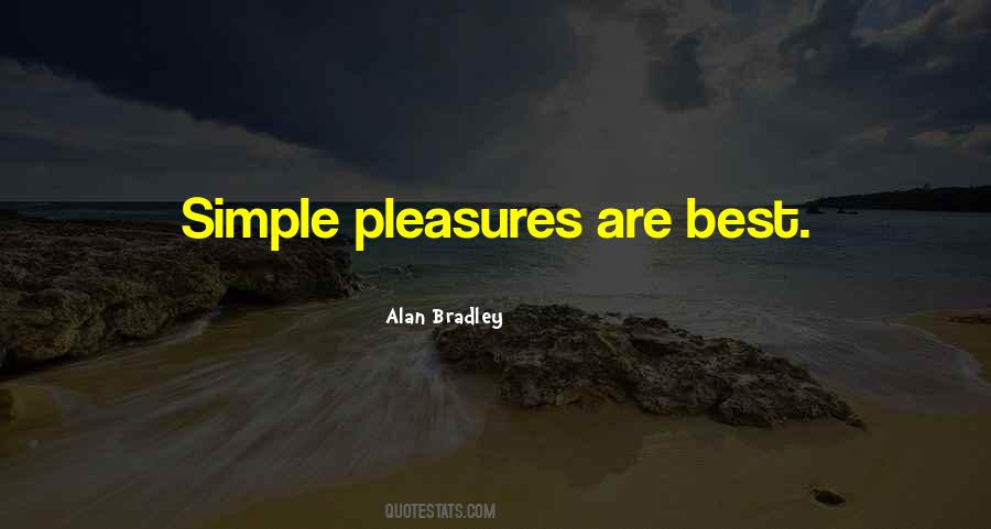 Quotes About Simple Pleasures #820329