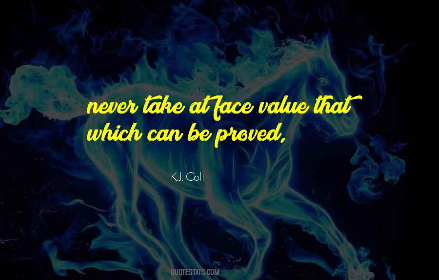 Quotes About Face Value #67006