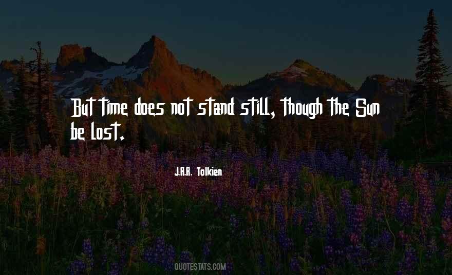 Time Does Not Stand Still Quotes #1071186