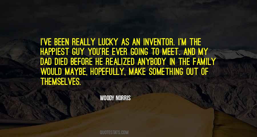 Quotes About Lucky Guy #1813415