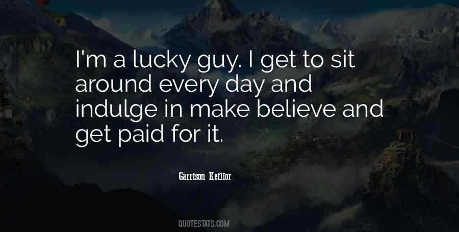 Quotes About Lucky Guy #1861846