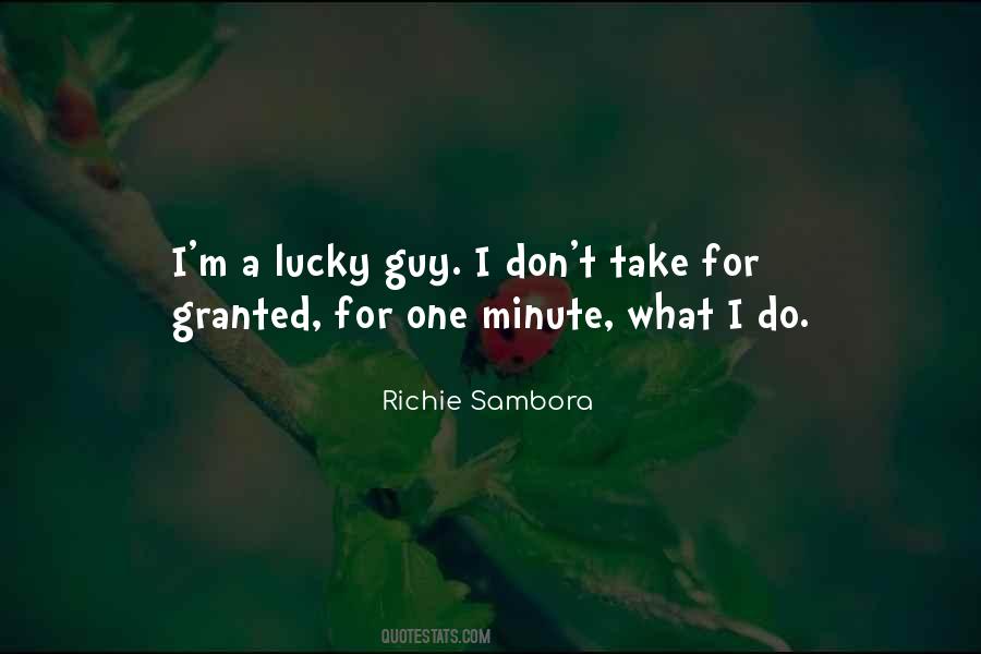 Quotes About Lucky Guy #200374