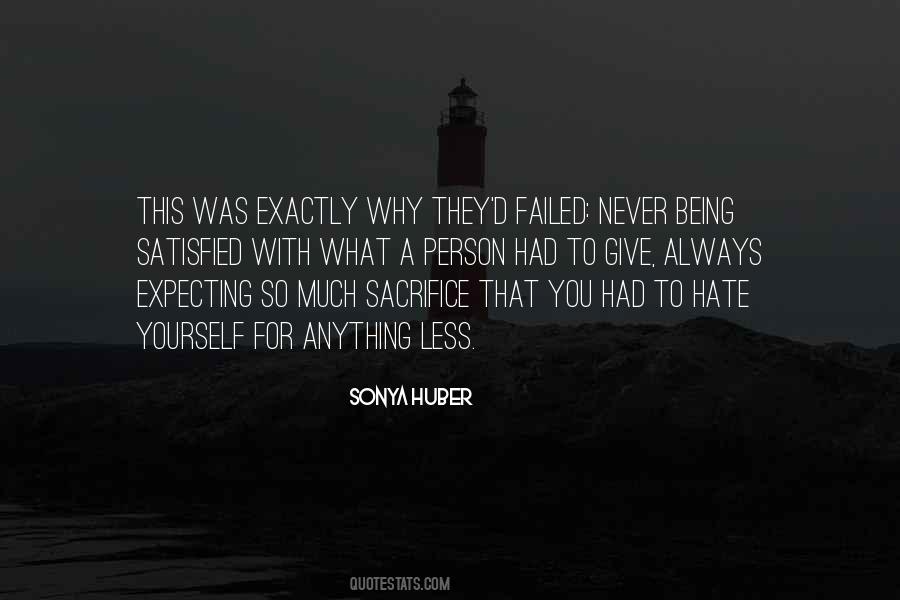 Quotes About Never Being Satisfied #419121