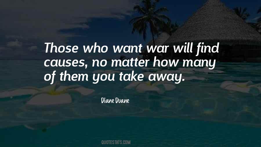 Quotes About Causes Of War #341668