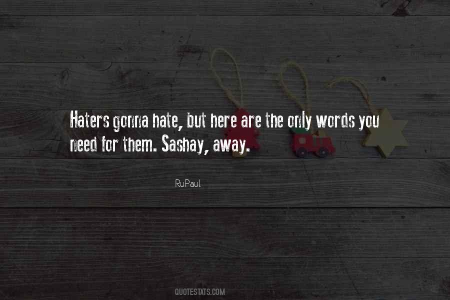 Quotes About Them Haters #1730615