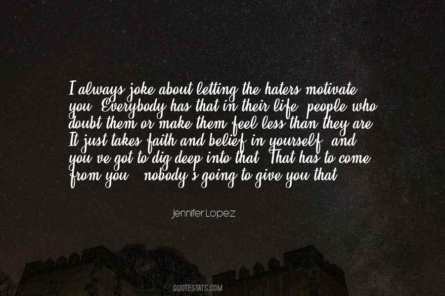 Quotes About Them Haters #794581