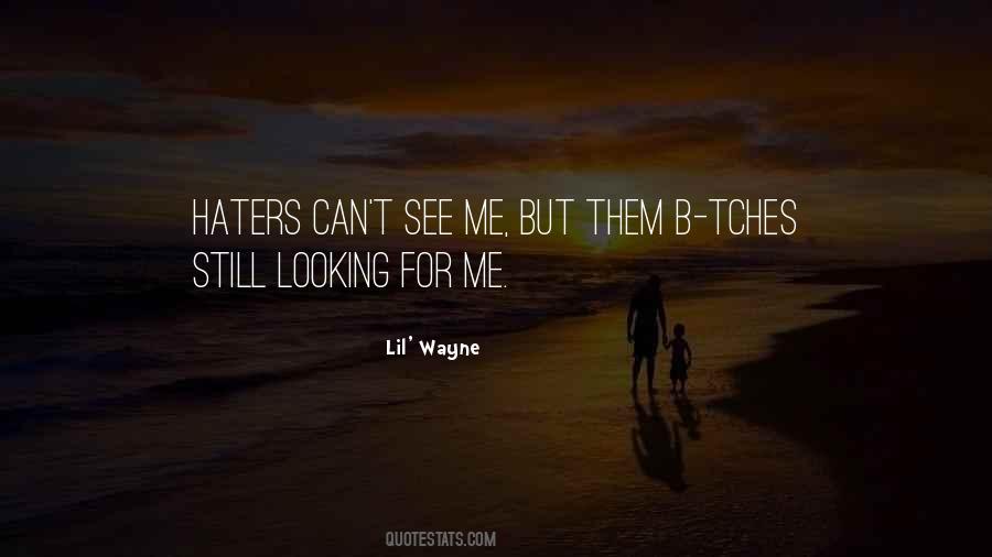 Quotes About Them Haters #880027