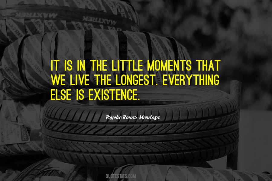Quotes About Life's Little Moments #1518745