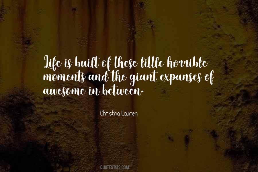 Quotes About Life's Little Moments #1550096