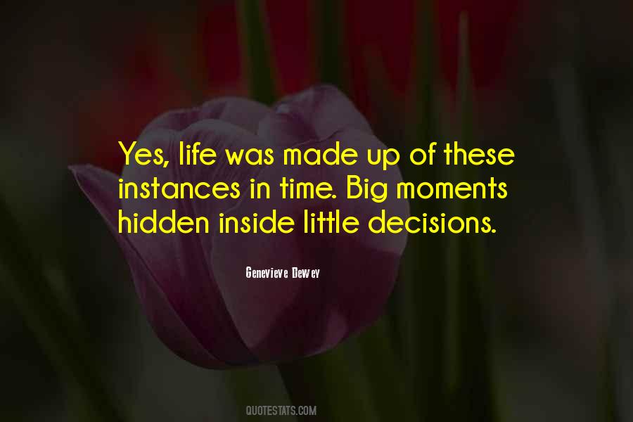 Quotes About Life's Little Moments #68311