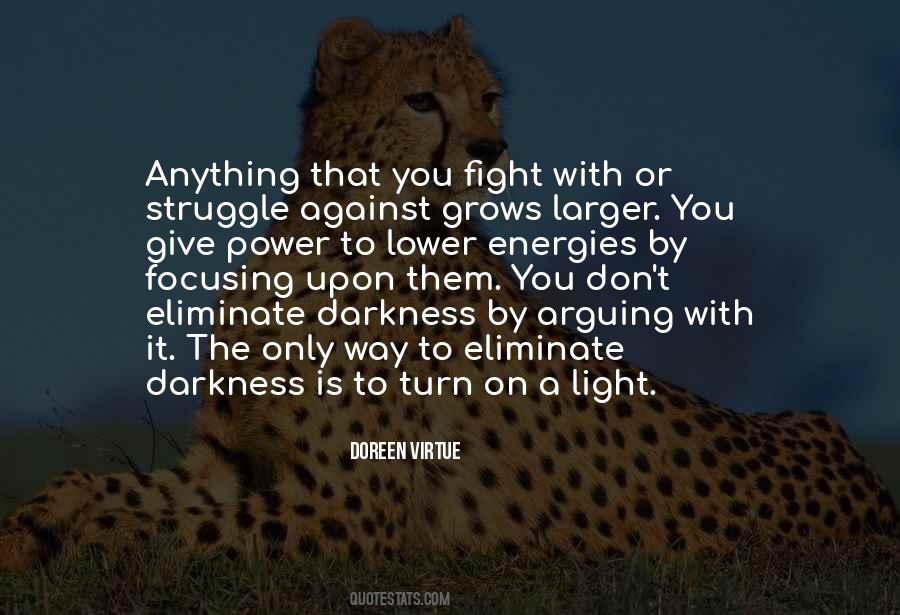 Quotes About Against The Light #356493