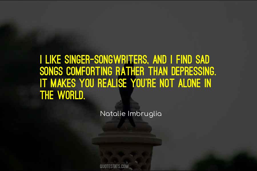 Quotes About Sad Songs #1291826