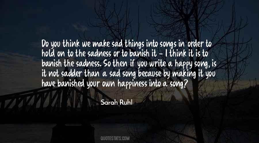 Quotes About Sad Songs #1444561