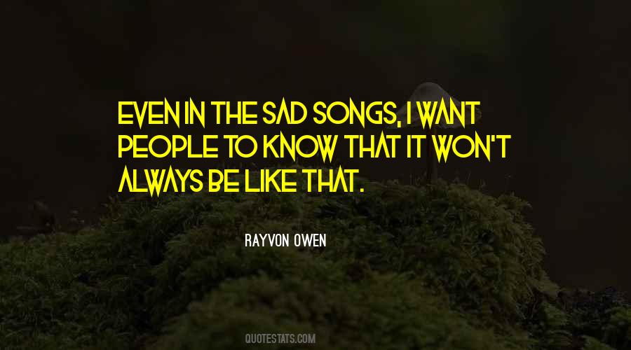 Quotes About Sad Songs #1694322