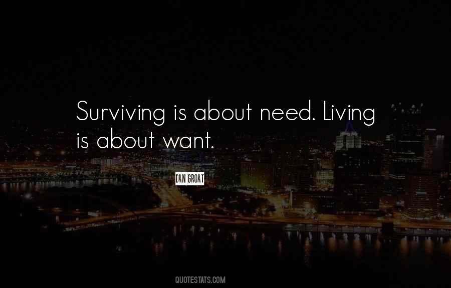 Quotes About Living And Not Just Surviving #543473