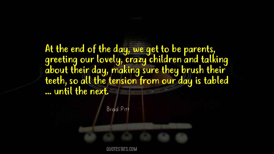 Quotes About Crazy Making #1246016