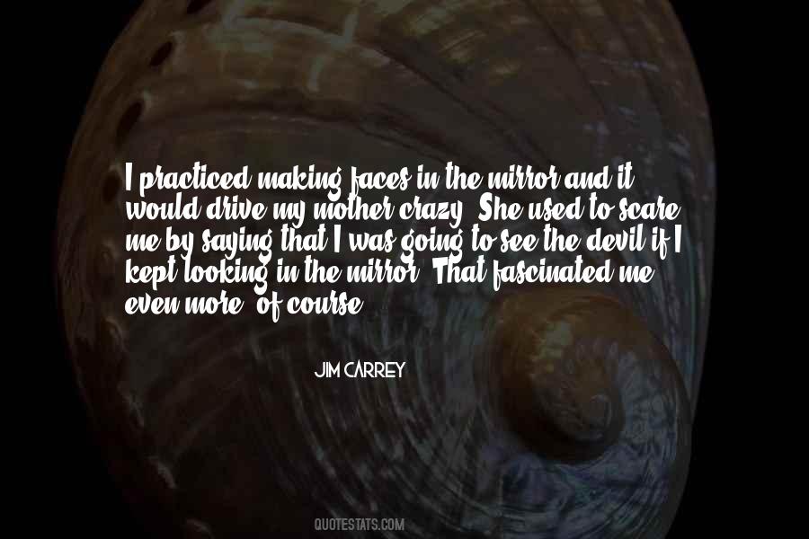 Quotes About Crazy Making #1364889